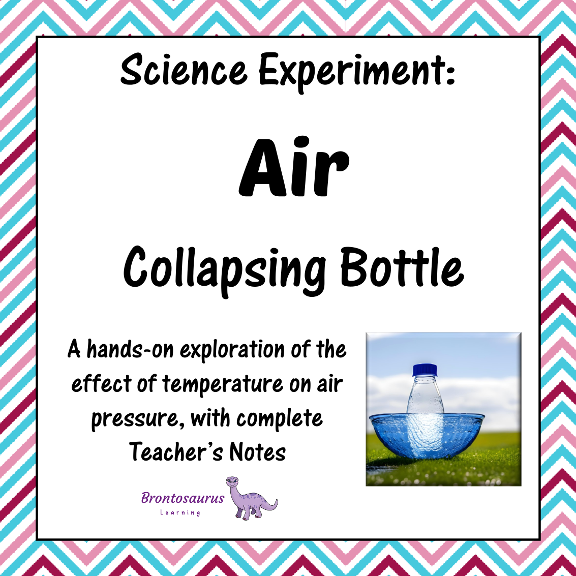 Air Experiments 6 Air Experiment: Bottle Crush