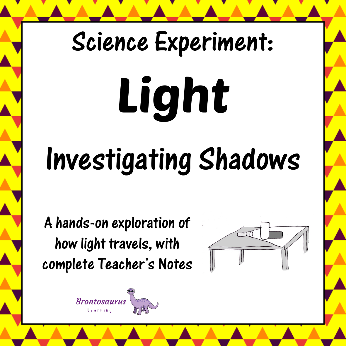 Light Experiments 12 Light Experiment: Investigating Shadows
