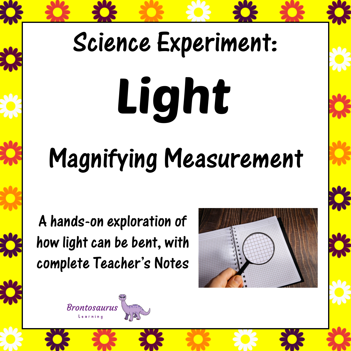 Light Experiments 14 Light Experiment: Magnifying Measurement