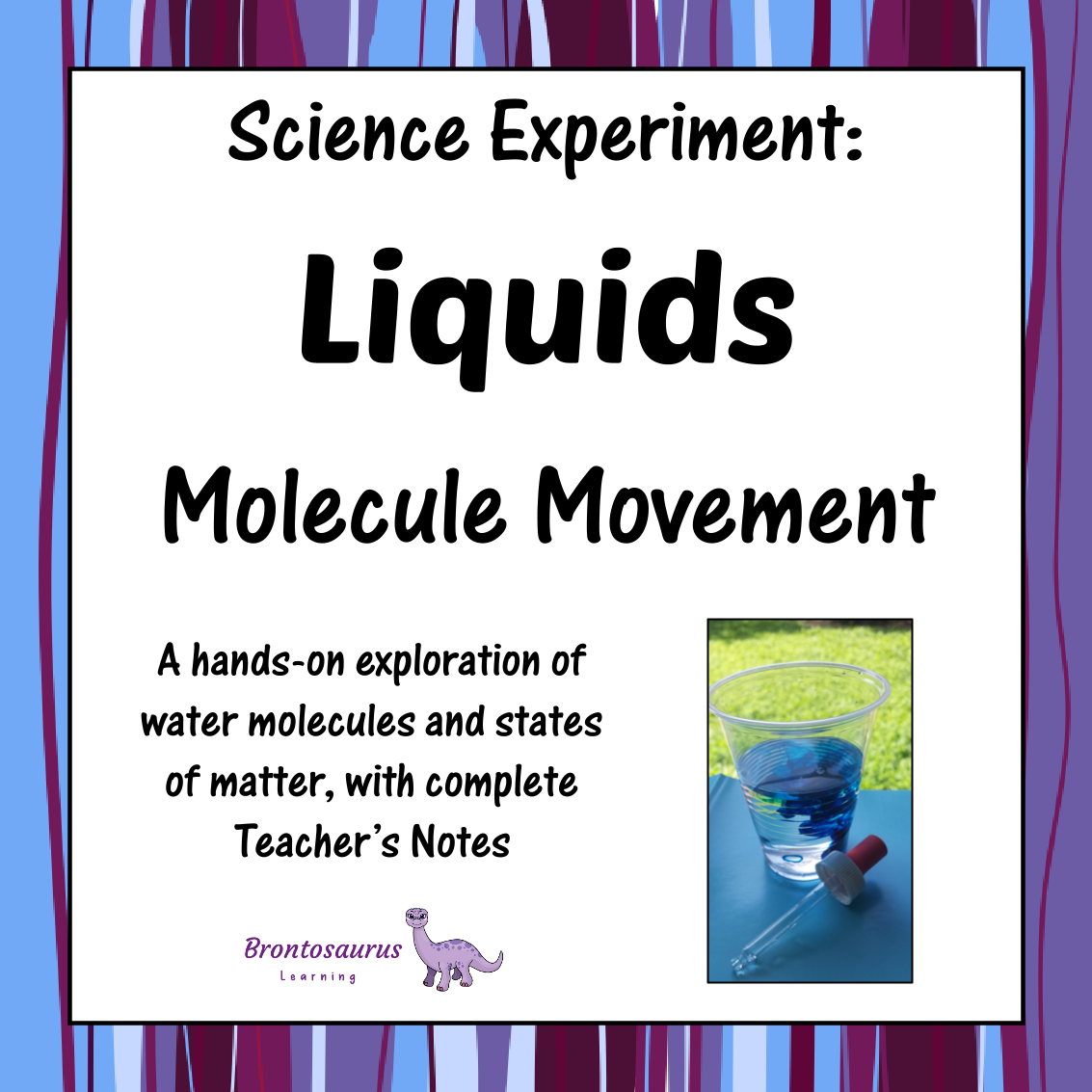 Liquids Experiments 6 Liquids Experiment: Molecule Movement
