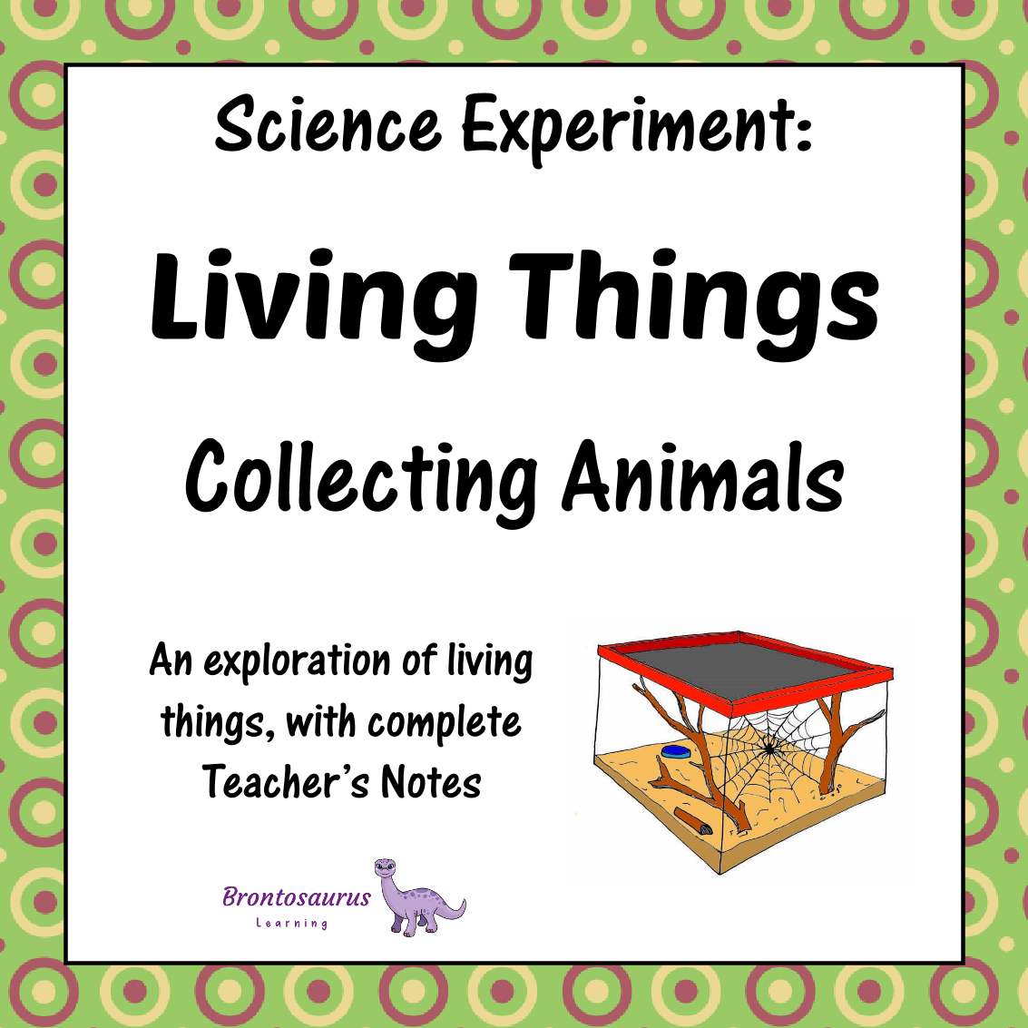 Living Things Experiments 7 Living Things Experiment: Classifying Animals